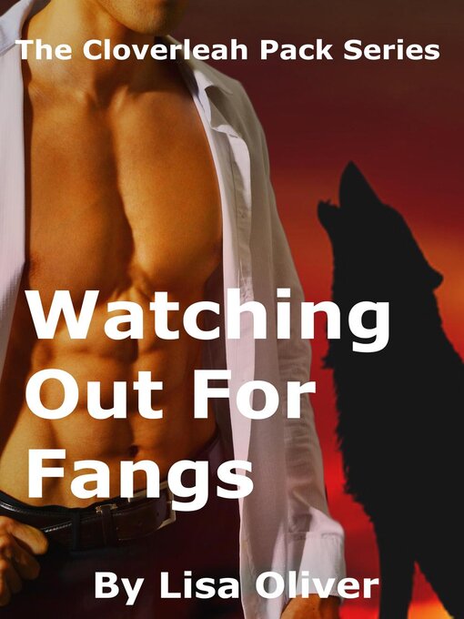 Title details for Watching Out For Fangs by Lisa Oliver - Available